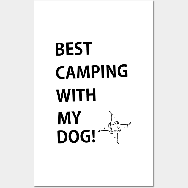 Best Camping with My Dog black Wall Art by Toozidi T Shirts